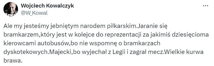 ''Kowal'' kpi z zachwycania się Majeckim 